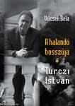 A halandó bosszúja - Turczi István