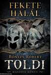 FEKETE HALÁL - TOLDI - MÁSODIK KÖNYV