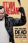 The Walking Dead - Élőhalottak - Itt van Negan