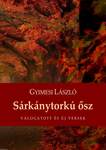 Sárkánytorkú ősz - Válogatott és új versek