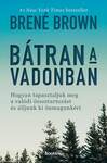 Bátran a vadonban - Hogyan tapasztaljuk meg a valódi összetartozást és álljunk ki önmagunkért