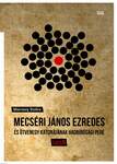 Mecséri János ezredes és ötvenegy katonájának hadbírósági pere - 1958