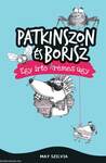 PATKINSZON ÉS BORISZ - Egy irtó (k)rémes ügy