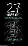 27 MÉTER - ELSZABADULÁS