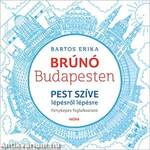 Brúnó Budapesten foglalkoztató - Pest szíve