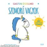 Gaston érzelmei - Szomorú vagyok