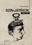 Szín-játékok 1964-1987 - ÜKH 2018