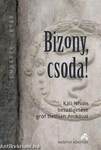 Bizony , csoda ! - Káli István beszélgetése gróf Bethlen Anikóval  - ÜKH 2018