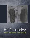 Halálra ítélve - Papi sorsok &apos;56 után