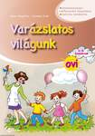 Varázslatos világunk ovi 4-6 éveseknek (matricás melléklettel)