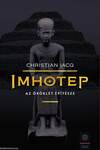 Imhotep - Az örökkévalóság építésze