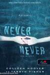 Never never - Soha, de soha 3. (Never Never 3.)