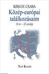 Közép-európai találkozásaim