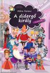 A didergő király