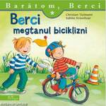 Berci megtanul biciklizni (Barátom, Berci 12.)