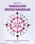 Varázslatos kristálymandalák Fedezd fel a szakrális formák és a kristályok erejét!