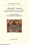 &quot;Bazsali, rezeda meg kisasszonycipő&quot;. Kulturális másság feminista kritikai értelmezésben