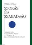 Szokás és szabadság tanulmányok a középkori magyar jogszokások és kiváltságok történetéhez