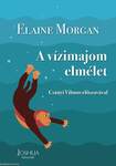 A vízimajom elmélet - Csányi Vilmos előszavával