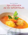 Így főznek az év sportolói