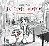 Pesti mese - Nagymamáknak és unokáknak