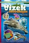 Vizek élővilága - Óceánok, tengerek, folyók, tavak - Képes ismeretterjesztés gyerekeknek