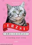 Erzsi bölcsességei - A boldog élet titka
