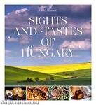 SIGHTS AND TASTES OF HUNGARY