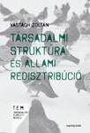 Társadalmi struktúra és állami redisztribúció