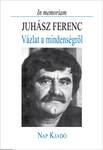 In memoriam Juhász Ferenc