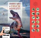 Ismerd meg a dinók hangját!