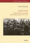 Lázadó falvak. Kollektivizálás elleni tüntetések a vidéki Magyarországon, 1951-1961