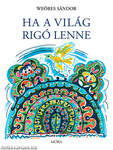 Ha a világ rigó lenne (7. kiadás)