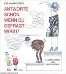 Antworte schön, wenn du gefragt wirst - Felelj szépen, ha kérdeznek