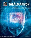 Mi MICSODA - Találmányok - A fejlődés mérföldkövei