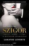 Szigor 3. - A hatalom szabályai