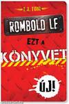 Rombold le ezt a könyvet!