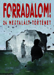 Forradalom! - 24 megtalált történet