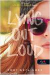 Lying Out Loud - A hazugságháló (The DUFF 2.) - KEMÉNY BORÍTÓS