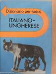 Magyar-olasz útiszótár/Italiano-Ungherese dizionario per turisti