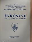 Az Angolkisasszonyok Sancta Maria Leánygimnáziumának évkönyve az 1991-92. tanévről