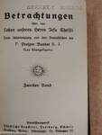 Betrachtungen über das Leben unseres Herrn Jesu Christi II. (gótbetűs)