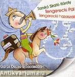 TENGERECKI PÁL - TENGERECKI HAZASZÁLL - IRODALMI FÜLBEVALÓ HANGOSKÖNYV