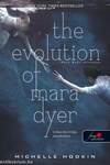 The Evolution of Mara Dyer - Mara Dyer változása (Mara Dyer 2.) - KEMÉNY BORÍTÓS