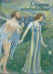A MAGYAR SZIMBOLIZMUS [outlet]
