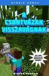 A csontvázak visszavágnak - Egy nem hivatalos Minecraft regény