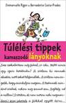 Túlélési tippek kamaszodó lányoknak