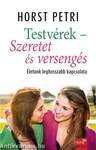 Testvérek - Szeretet és versengés