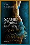 Szafije, a szultán háremhölgye (Szulejmán sorozat 3. kötet)