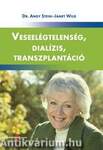 Veseelégtelenség, dialízis, transzplantáció